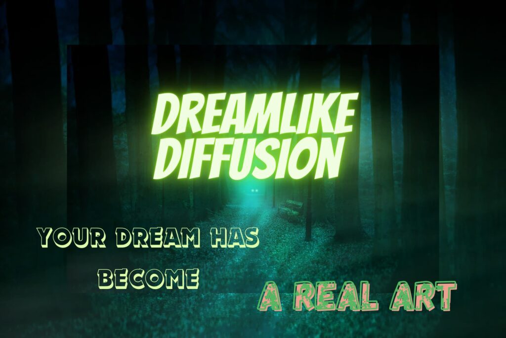 Dreamlike Diffusion
